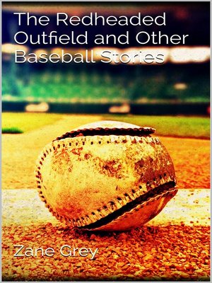 The Redheaded Outfield and Other Baseball Stories - ebook